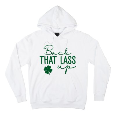 Back That Lass Up Funny St Patricks Day Offensive Hoodie