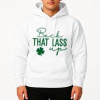 Back That Lass Up Funny St Patricks Day Offensive Hoodie