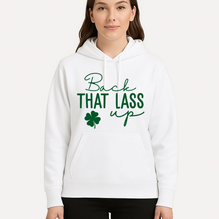 Back That Lass Up Funny St Patricks Day Offensive Hoodie