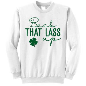 Back That Lass Up Funny St Patricks Day Offensive Sweatshirt