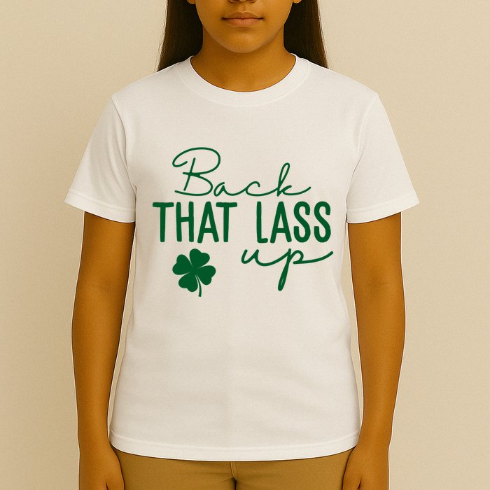 Back That Lass Up Funny St Patricks Day Offensive T-Shirt
