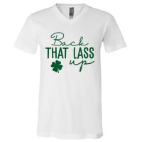 Back That Lass Up Funny St Patricks Day Offensive V-Neck T-Shirt