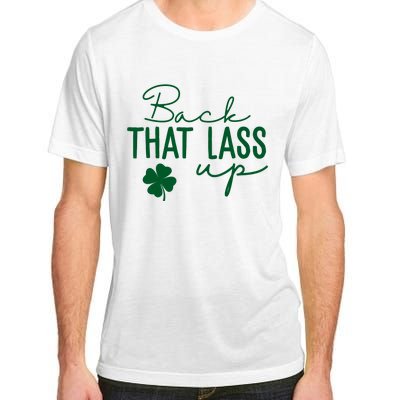 Back That Lass Up Funny St Patricks Day Offensive Adult ChromaSoft Performance T-Shirt