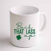 Back That Lass Up Funny St Patricks Day Offensive Mug