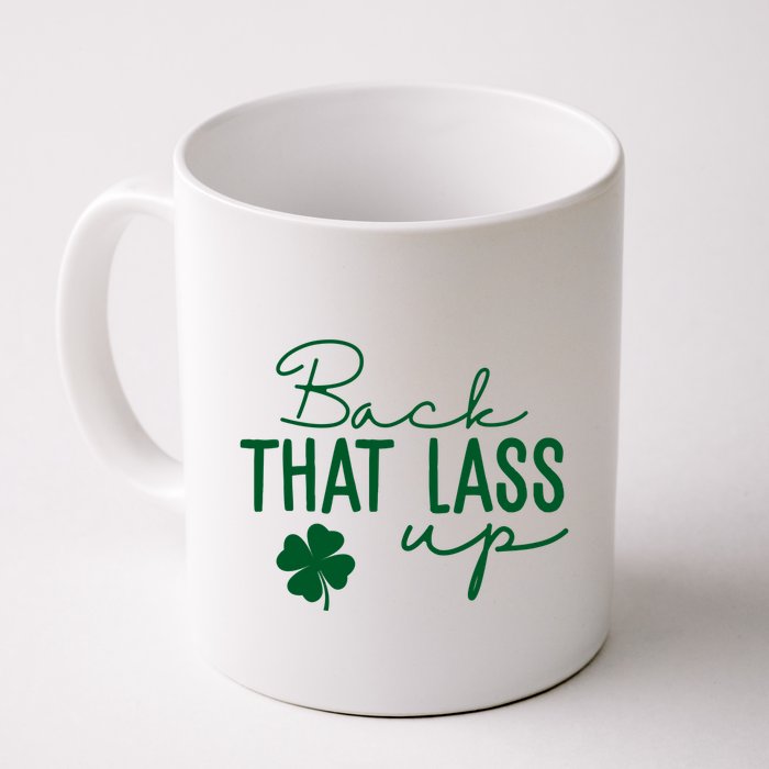 Back That Lass Up Funny St Patricks Day Offensive Mug