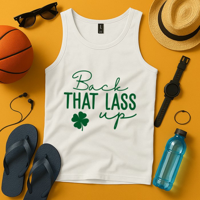 Back That Lass Up Funny St Patricks Day Offensive Tank Top