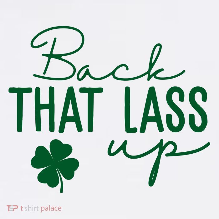 Back That Lass Up Funny St Patricks Day Offensive Tank Top