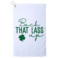 Back That Lass Up Funny St Patricks Day Offensive Golf Towel