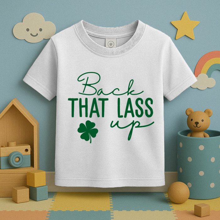Back That Lass Up Funny St Patricks Day Offensive Toddler T-Shirt