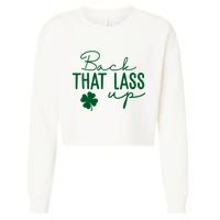 Back That Lass Up Funny St Patricks Day Offensive Cropped Pullover Crew