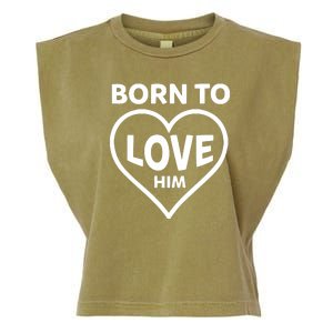 Born To Love Him Garment-Dyed Women's Muscle Tee