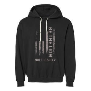 Be The Lion Not The Sheep Garment-Dyed Fleece Hoodie