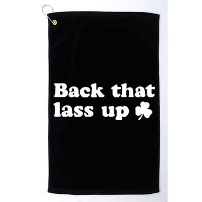 Back That Lass Up Funny Designs Meaningful Gift Platinum Collection Golf Towel