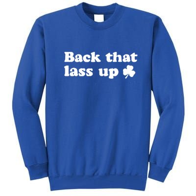 Back That Lass Up Funny Designs Meaningful Gift Tall Sweatshirt