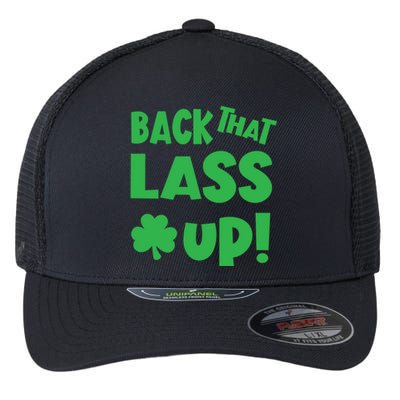 Back That Lass Up Funny St Patricks Day Gift Flexfit Unipanel Trucker Cap