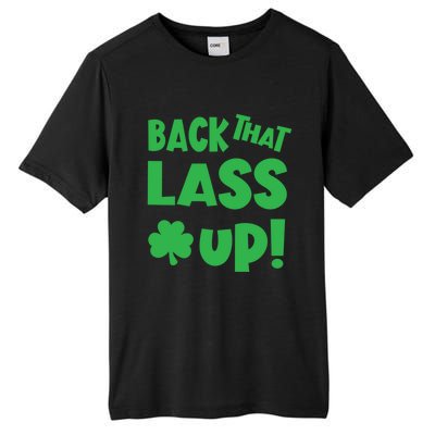 Back That Lass Up Funny St Patricks Day Gift Tall Fusion ChromaSoft Performance T-Shirt