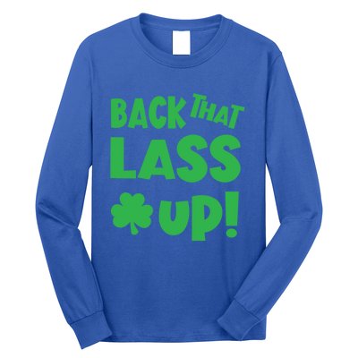 Back That Lass Up Funny St Patricks Day Gift Long Sleeve Shirt