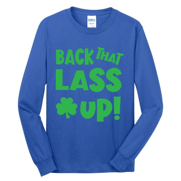 Back That Lass Up Funny St Patricks Day Gift Tall Long Sleeve T-Shirt