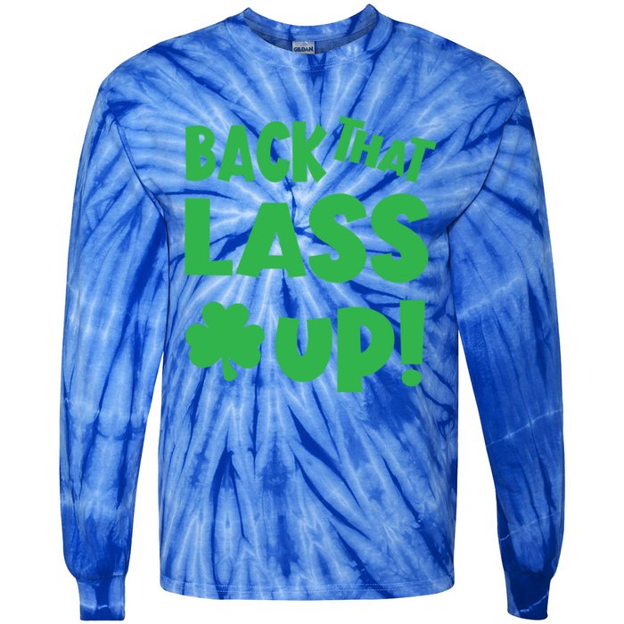 Back That Lass Up Funny St Patricks Day Gift Tie-Dye Long Sleeve Shirt