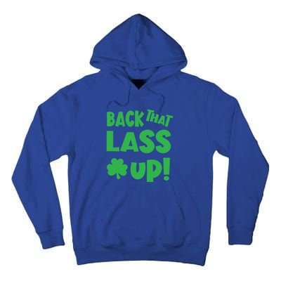 Back That Lass Up Funny St Patricks Day Gift Tall Hoodie