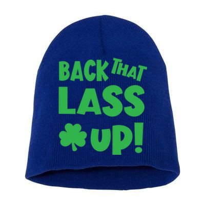 Back That Lass Up Funny St Patricks Day Gift Short Acrylic Beanie