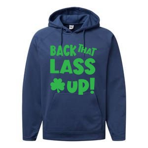 Back That Lass Up Funny St Patricks Day Gift Performance Fleece Hoodie