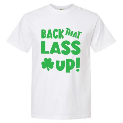 Back That Lass Up Funny St Patricks Day Gift Garment-Dyed Heavyweight T-Shirt