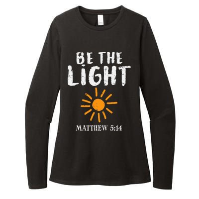 Be The Light Sun Matthew 514 Bible Christian Womens CVC Long Sleeve Shirt