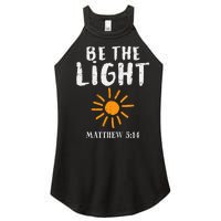 Be The Light Sun Matthew 514 Bible Christian Women’s Perfect Tri Rocker Tank