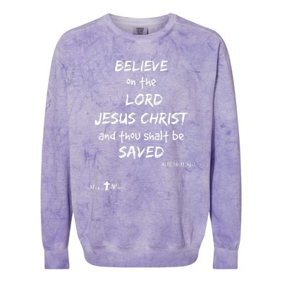 Believe The Lord Jesus Christ Thou Shalt Be Saved Acts 1631 Colorblast Crewneck Sweatshirt