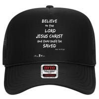 Believe The Lord Jesus Christ Thou Shalt Be Saved Acts 1631 High Crown Mesh Back Trucker Hat