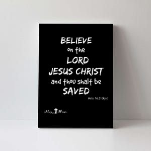 Believe The Lord Jesus Christ Thou Shalt Be Saved Acts 1631 Canvas