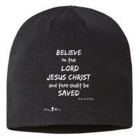 Believe The Lord Jesus Christ Thou Shalt Be Saved Acts 1631 Sustainable Beanie