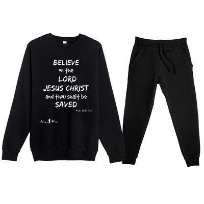 Believe The Lord Jesus Christ Thou Shalt Be Saved Acts 1631 Premium Crewneck Sweatsuit Set