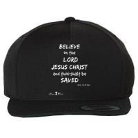 Believe The Lord Jesus Christ Thou Shalt Be Saved Acts 1631 Wool Snapback Cap