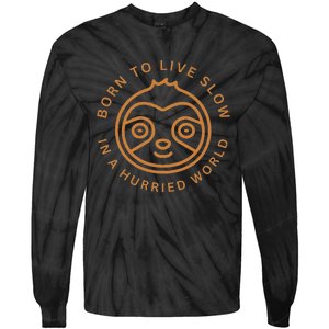 Born To Live Slow Tie-Dye Long Sleeve Shirt