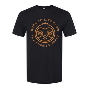 Born To Live Slow Softstyle CVC T-Shirt