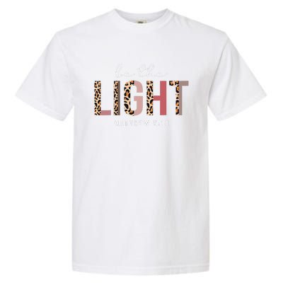 Be The Light Faith Jesus Christian Boho Leopard Cheetah Garment-Dyed Heavyweight T-Shirt