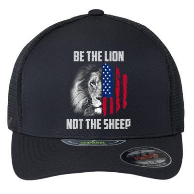 Be The Lion Not The Sheep Patriotic American Flag Flexfit Unipanel Trucker Cap