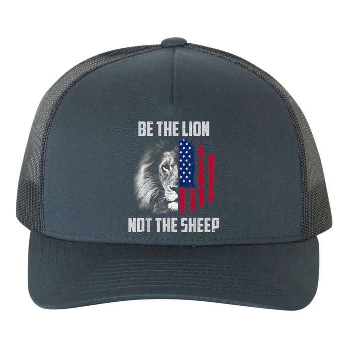 Be The Lion Not The Sheep Patriotic American Flag Yupoong Adult 5-Panel Trucker Hat