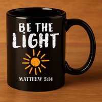 Be The Light Sun Matthew 514 Bible Christian 11oz C Handle Ceramic Mug