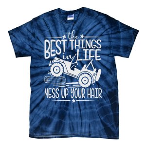 Best Things Life Mess Up Your Hair Fun Summer Truck Tie-Dye T-Shirt