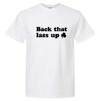 Back That Lass Up Funny Designs Meaningful Gift Garment-Dyed Heavyweight T-Shirt