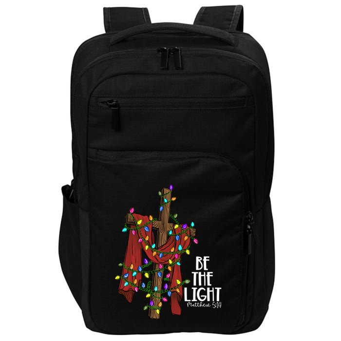 Be The Light Matthew 5 14 Christmas Jesus Cross Impact Tech Backpack