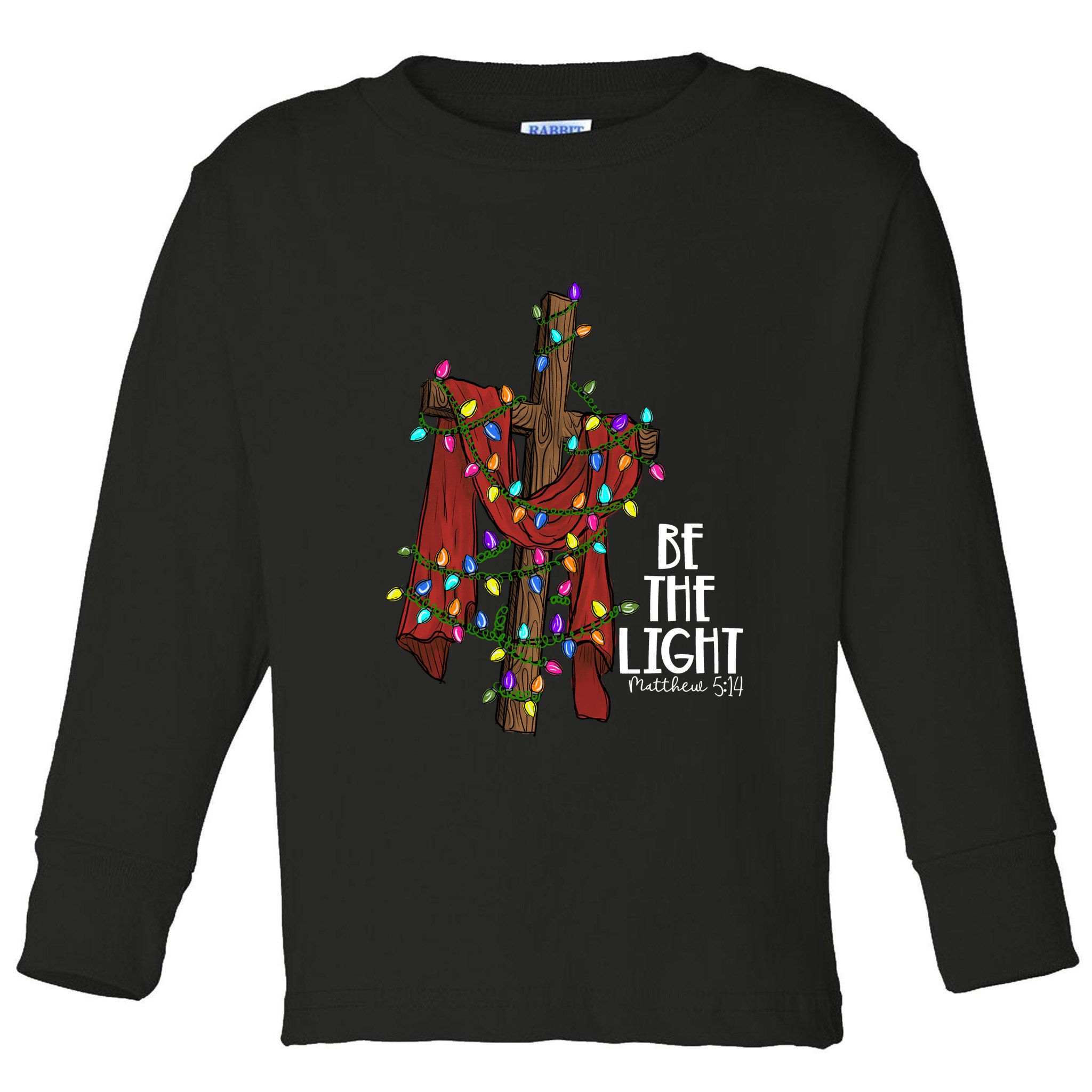 Be The Light Matthew 5 14 Christmas Jesus Cross Toddler Long Sleeve Shirt