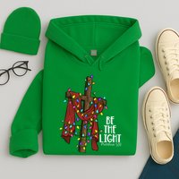 Be The Light Matthew 5 14 Christmas Jesus Cross Hoodie