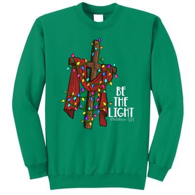 Be The Light Matthew 5 14 Christmas Jesus Cross Sweatshirt