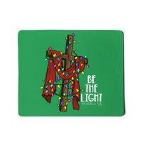 Be The Light Matthew 5 14 Christmas Jesus Cross Mousepad