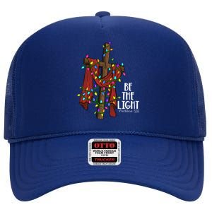 Be The Light Matthew 5 14 Christmas Jesus Cross High Crown Mesh Back Trucker Hat