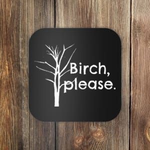 Birch Tree Love Trees Funny Arbor Day Arborist Coaster